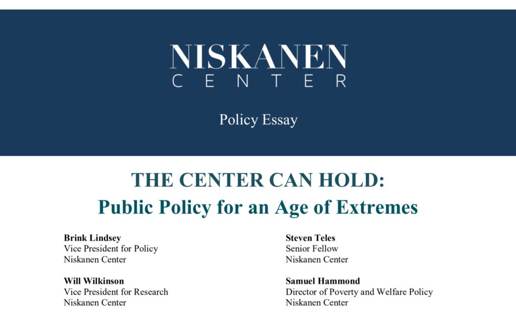 The Center Can Hold: Public Policy for an Age of Extremes